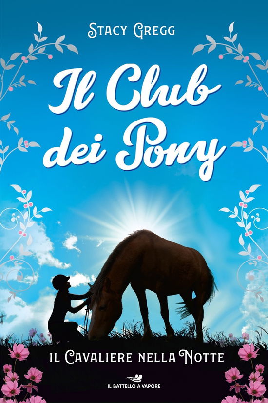 Il Cavaliere Nella Notte. Il Club Dei Pony - Stacy Gregg - Bøker -  - 9788856677027 - 