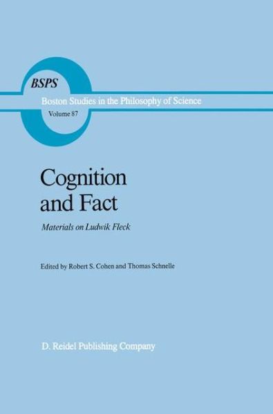 Cover for Robert S Cohen · Cognition and Fact: Materials on Ludwik Fleck - Boston Studies in the Philosophy and History of Science (Inbunden Bok) [1986 edition] (1986)