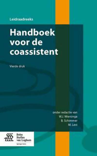 Handboek voor de coassistent - Leidraadreeks - Wiersinga  W.j. - Kirjat - Bohn Stafleu van Loghum - 9789031398027 - lauantai 16. helmikuuta 2013
