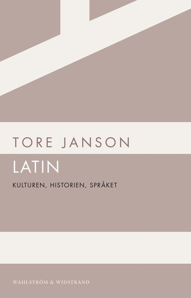 Cover for Tore Janson · WW POD: Latin : kulturen, historien, språket (Buch) (2012)