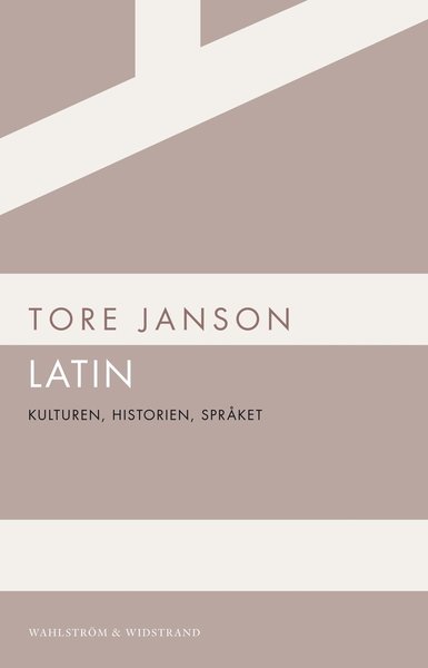 Cover for Tore Janson · WW POD: Latin : kulturen, historien, språket (Bok) (2012)