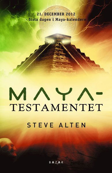 Mayatestamentet - Steve Alten - Books - Bazar Förlag - 9789170282027 - December 3, 2010