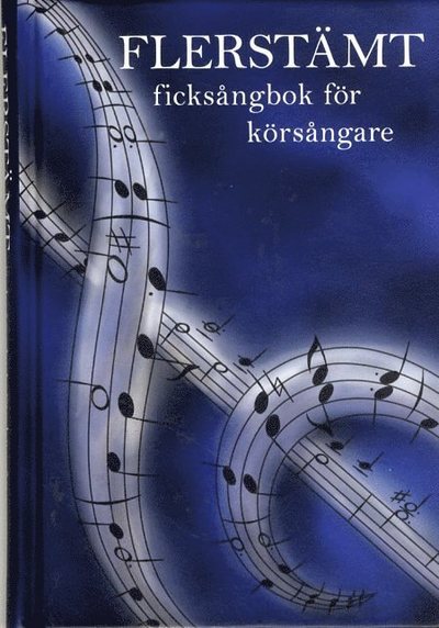 Cover for Flerstämt : ficksångbok för körsångare (Innbunden bok) (2011)
