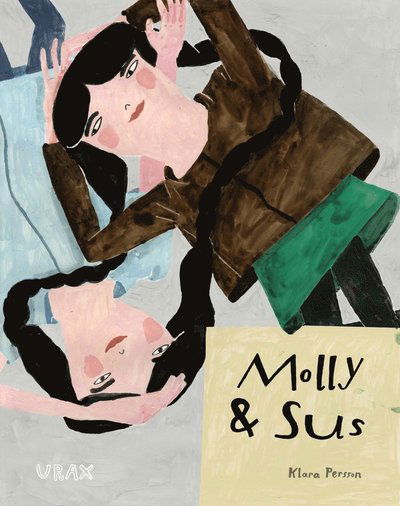 Molly & Sus - Klara Persson - Książki - Urax Förlag - 9789187208027 - 27 sierpnia 2012