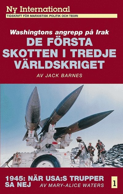 Cover for Jack Barnes · De första skotten i tredje världskriget : Washingtons angrepp på Irak (Paperback Book) (2005)