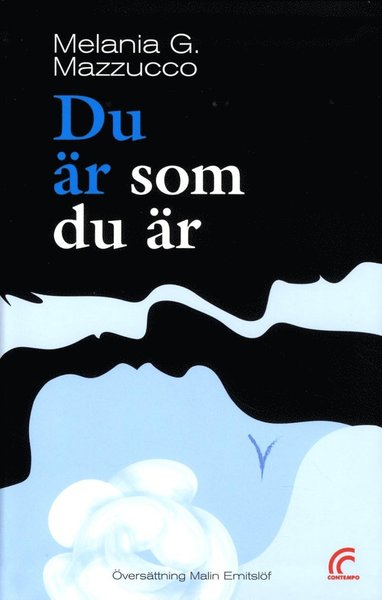 Du är som du är - Melania G. Mazzucco - Bøker - Contempo - 9789188157027 - 22. september 2015