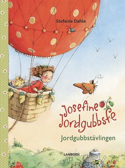 Cover for Stefanie Dahle · Josefine Jordgubbsfe : jordgubbstävlingen (Inbunden Bok) (2021)