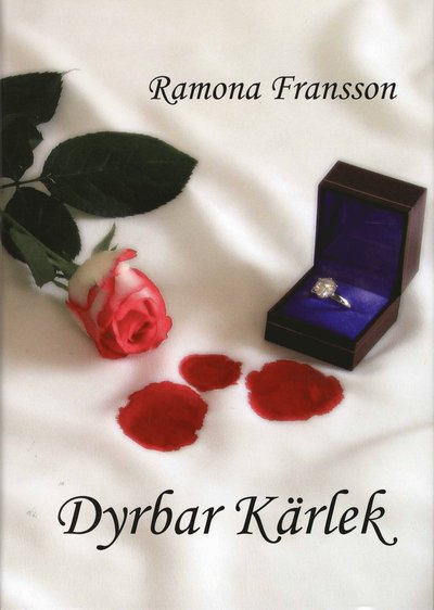 Cover for Ramona Fransson · Greger Thulin: Dyrbar kärlek (Bound Book) (2007)