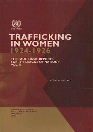Cover for United Nations · Trafficking in women 1924-1926: Vol. 2: The Paul Kinsie reports for the League of Nations - Trafficking in women 1924-1926 (Taschenbuch) (2017)
