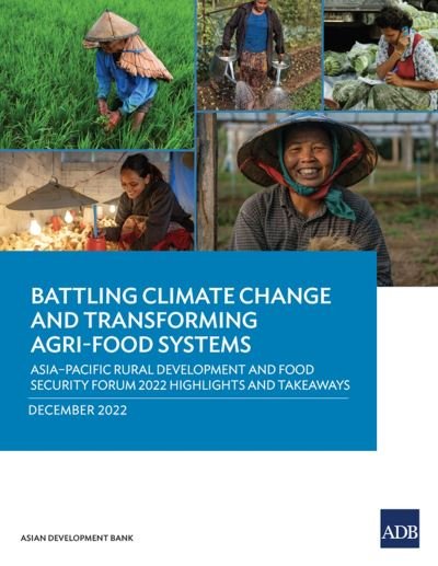 Cover for Asian Development Bank · Battling Climate Change and Transforming Agri-Food Systems (Bok) (2022)