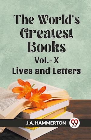 Cover for J a Hammerton · The World's Greatest Books Lives and Letters Vol. X (Edition2023) (Paperback Book) (2023)