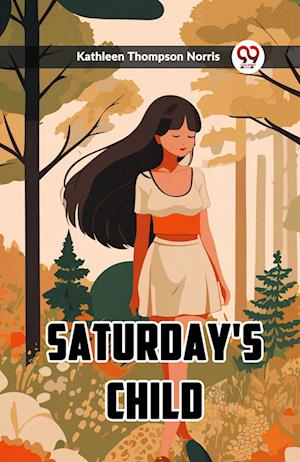 Cover for Kathleen Thompson Norris · Saturday's Child (Edition2023) (Paperback Book) (2023)
