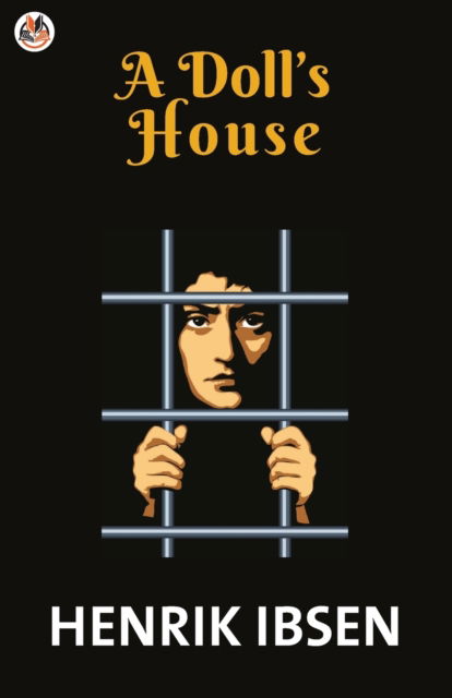 A Doll's House - Henrik Ibsen - Books - True Sign Publishing House - 9789390736027 - February 20, 2021