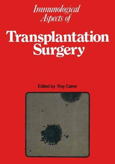 Cover for R Y Carne · Immunological Aspects of Transplantation Surgery (Pocketbok) (2012)