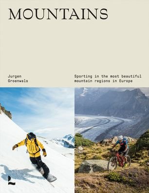 Cover for Jurgen Groenwals · Mountains: Sporting in the most beautiful mountain regions in Europe (Hardcover Book) (2023)