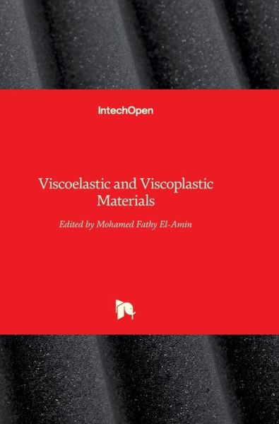 Cover for Mohamed El-amin · Viscoelastic and Viscoplastic Materials (Hardcover Book) (2016)