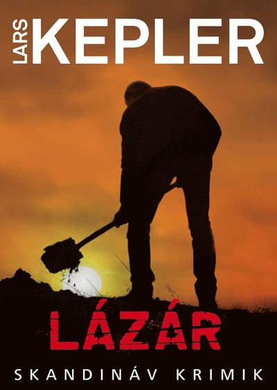 Cover for Lars Kepler · Lázár (Inbunden Bok) (2020)