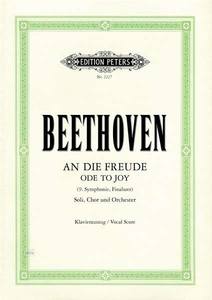 Ode to Joy: Final Movement of Symphony No. 9 in D minor Op. 125 (Vocal Score) - Aa.vv. - Boeken - Edition Peters - 9790014010027 - 12 april 2001