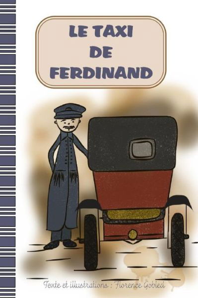 Cover for Gobled Florence · Le taxi de Ferdinand (Taschenbuch) (2014)