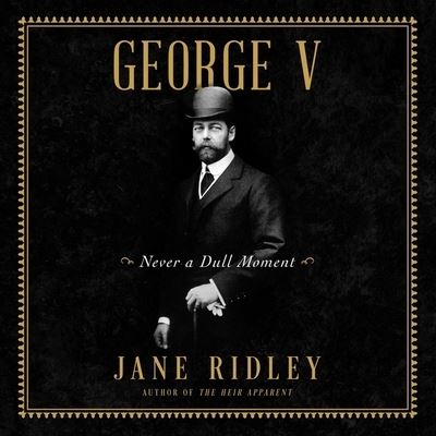 Cover for Jane Ridley · George V (CD) (2022)