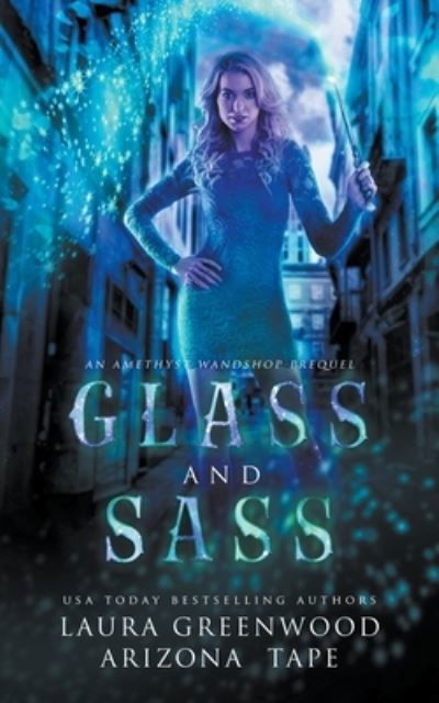 Cover for Laura Greenwood · Glass and Sass (Pocketbok) (2021)