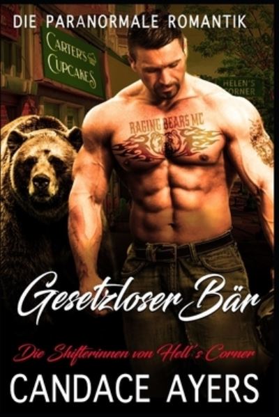 Cover for Candace Ayers · Gesetzloser Bar - Die Shifterinnen Von Hell's Corner (Pocketbok) (2021)