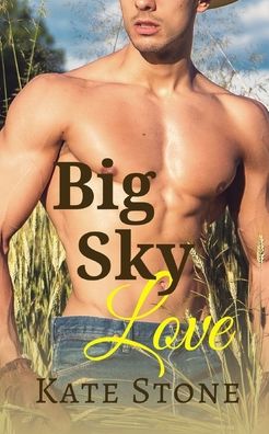 Cover for Kate Stone · Big Sky Love (Paperback Book) (2020)