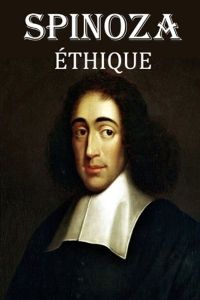 Cover for Benedictus de Spinoza · Ethique (Paperback Book) (2020)