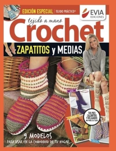 Cover for Evia Ediciones · Crochet Zapatitos Y Medias: tejido a mano - Crochet II (Paperback Bog) (2020)