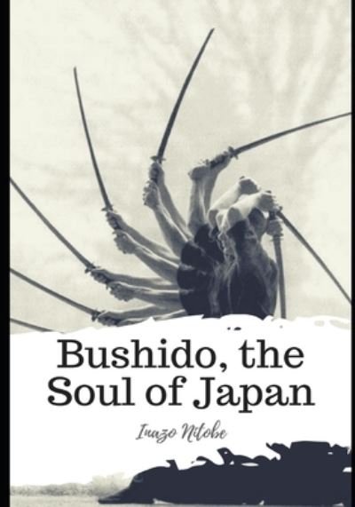 Cover for Inazo Nitobe · Bushido, the Soul of Japan (Pocketbok) (2021)