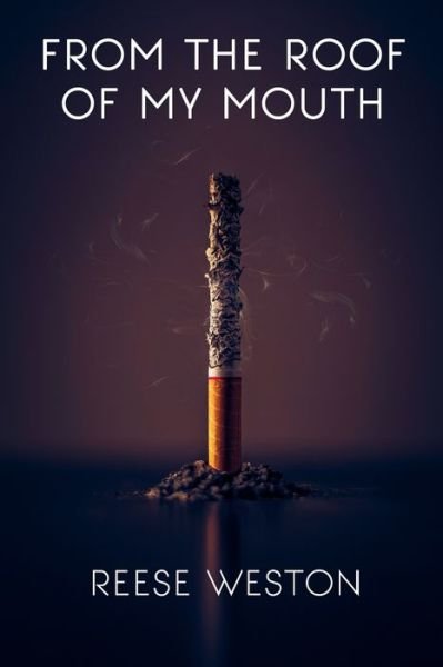 Cover for Reese Weston · From the Roof of my Mouth (Paperback Book) (2020)