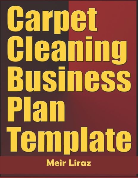 Cover for Meir Liraz · Carpet Cleaning Business Plan Template (Paperback Book) (2020)