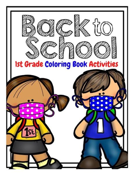 Cover for Marko Dani · Back to School 1st Grade Coloring Book Activities (Paperback Book) (2020)