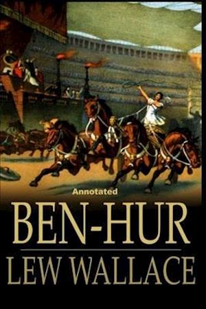 Cover for Lewis Wallace · Ben-Hur -A Tale of the Christ Annotated (Paperback Book) (2020)