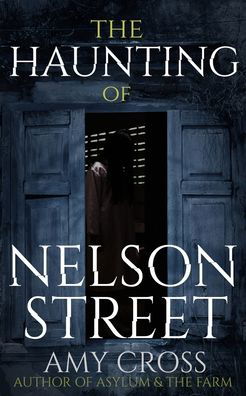 Cover for Amy Cross · The Haunting of Nelson Street (Paperback Book) (2020)