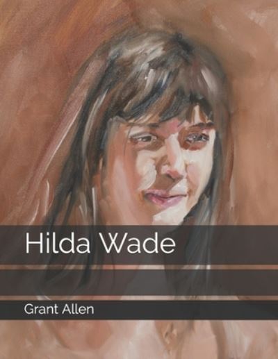 Cover for Grant Allen · Hilda Wade (Paperback Book) (2021)