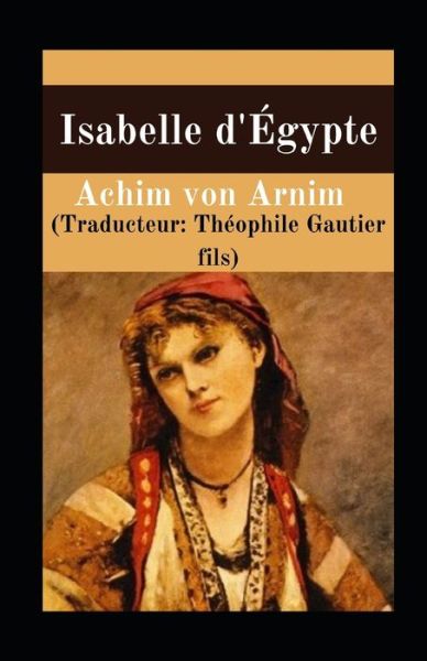 Cover for Achim Von Arnim · Isabelle d'Egypte Traducteur (Paperback Book) (2021)