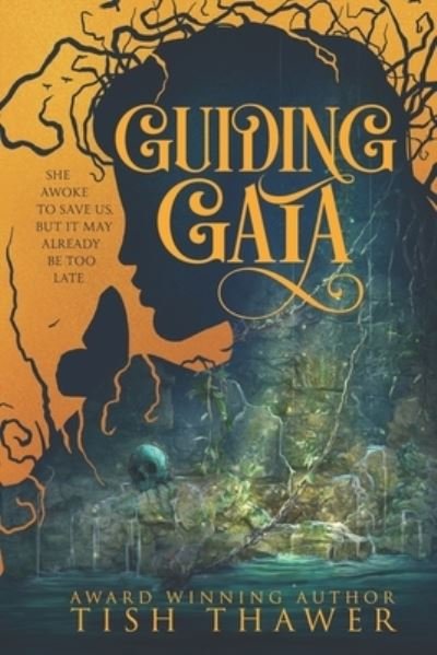 Cover for Tish Thawer · Guiding Gaia (Pocketbok) (2021)