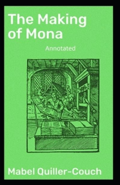 Cover for Mabel Quiller-Couch · The Making of Mona Annotated (Pocketbok) (2021)