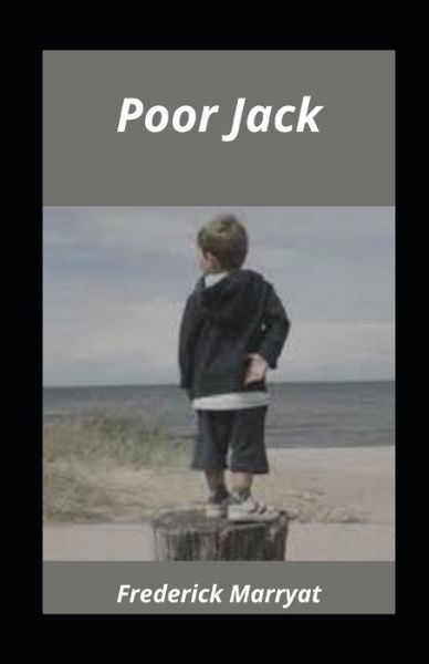 Poor Jack illustrated - Frederick Marryat - Boeken - Independently Published - 9798736059027 - 10 april 2021