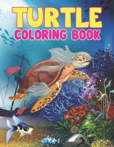 Cover for Preschooler Book Publisher · Turtle Coloring Book (Paperback Book) (2021)