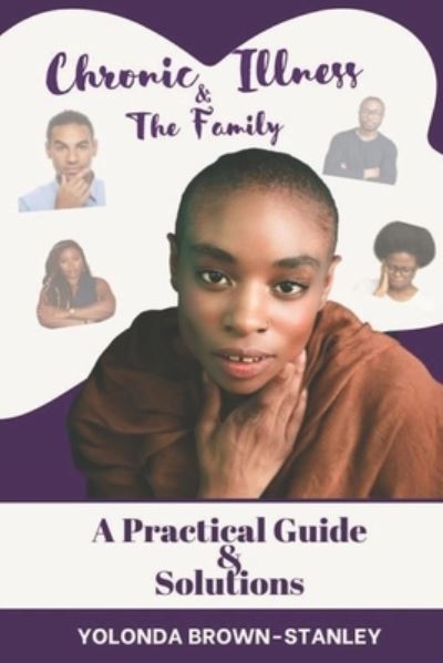 Cover for Yolonda Brown · Chronic Illness &amp; the Family: Practical Guide and Solutions (Paperback Book) (2022)