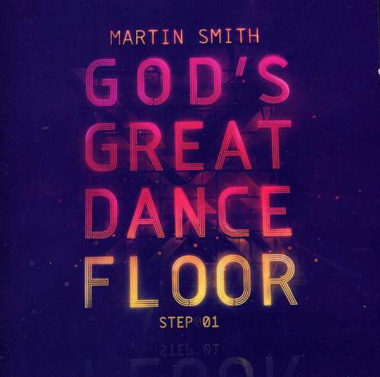 Cover for Martin Smith · God'S Great Dance Floor.. (CD) (2013)