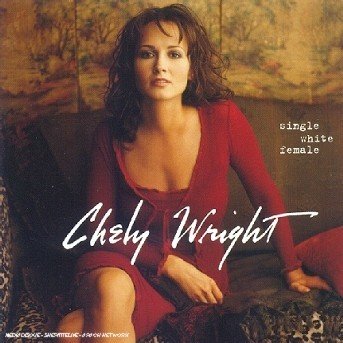 Chely Wright - Single White Female - Chely Wright - Music - COAST TO COAST - 0008817008028 - August 7, 2020