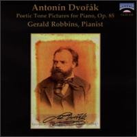Antonin Dvorak: Poetic Tone Pictures - Gerald Robbins - Musique - Genesis Records - 0009414811028 - 1 mars 1996