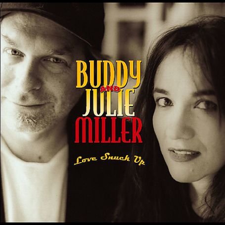 Cover for Buddy Miller · Love Snuck Up (CD) (2004)
