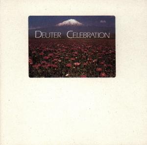 Celebration - Deuter - Musiikki - KUCKU - 0013711104028 - perjantai 20. tammikuuta 1989