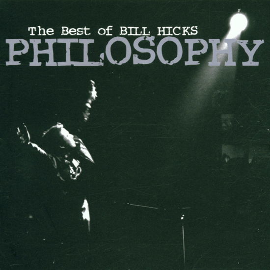 Cover for Bill Hicks · Philosophy The Best Of Bill Hicks (CD) (2009)