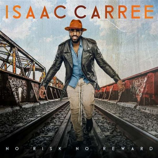 No Risk No Reward - Isaac Carree - Música - SHANACHIE - 0016351585028 - 20 de março de 2020