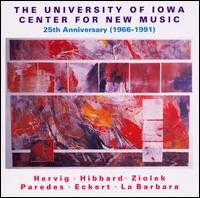 Cover for University of Iowa Center New Music: 25 Anniv / Va (CD) (1999)